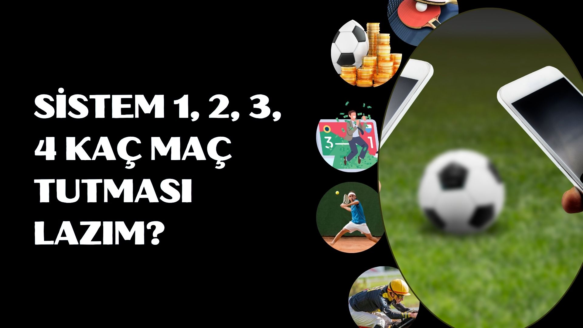 Sistem 1 2 3 4 kaç tutması lazım